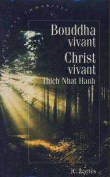 Bouddha vivant, Christ vivant