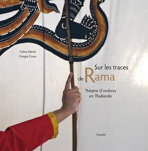 Sur les traces de Rama : théâtre d'ombres en Thaïlande