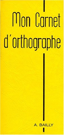 Mon carnet d'orthographe : 6e à 3e