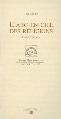 L'arc-en-ciel des religions : conflits et défis