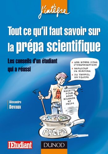 Tout ce qu'il faut savoir sur la prépa scientifique : les conseils d'un étudiant qui a réussi