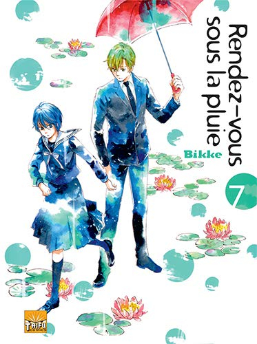 Rendez-vous sous la pluie. Vol. 7