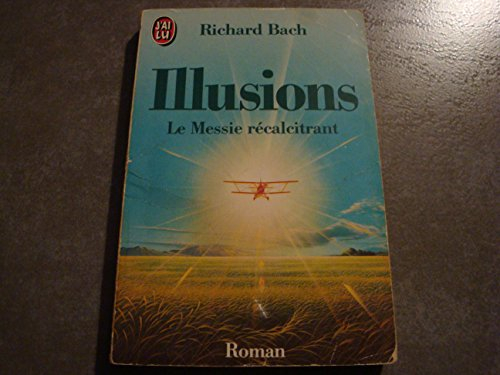 illusions, le messie récalcitrant