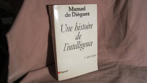 Une Histoire de l'intelligence : l'idéocritique