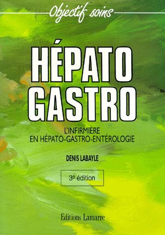 Hépato-gastro : l'infirmière en hépato-gastro-entérologie