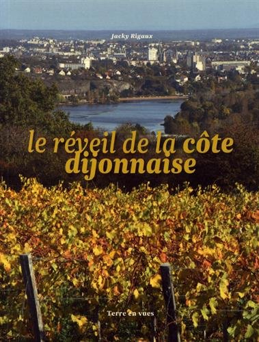 Le réveil de la côte dijonnaise