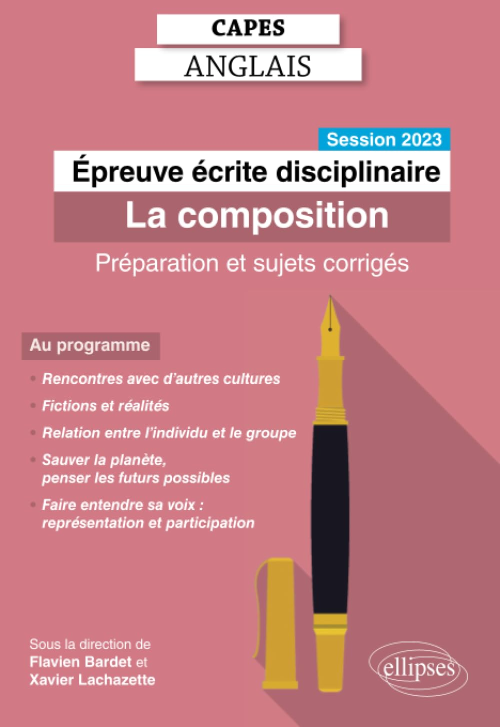 Capes anglais, épreuve écrite disciplinaire : la composition : préparation et sujets corrigés, sessi