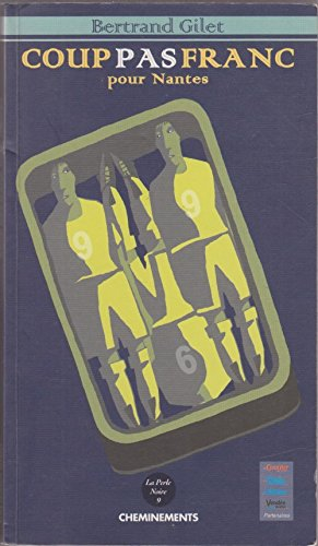 Coup pas franc pour Nantes