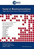 Santé et Restructurations: Approches Innovantes et Recommandations