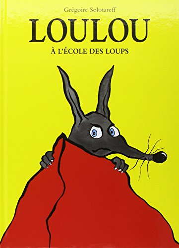 Loulou : à l'école des loups