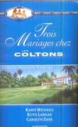 trois mariages chez les coltons sagas hs