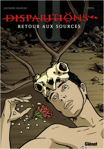 Disparitions : retour aux sources. Vol. 2