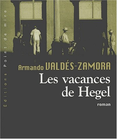 Les vacances de Hegel