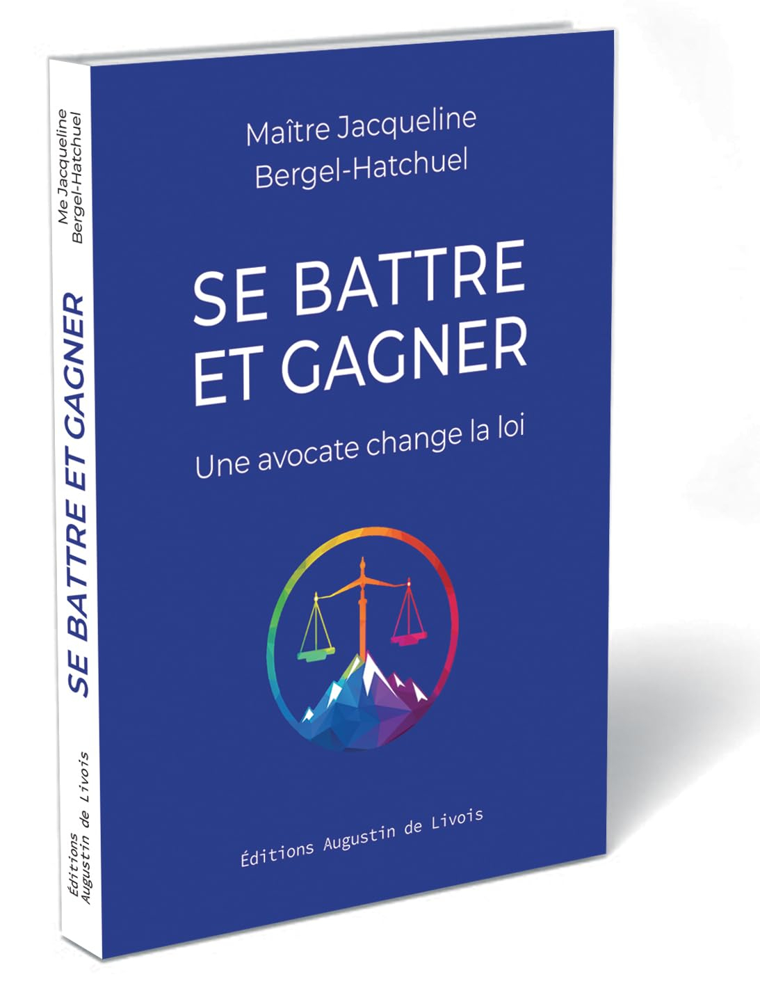 Se battre et gagner: Une avocate change la loi