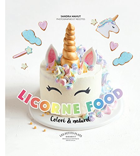Licorne food : coloré & naturel