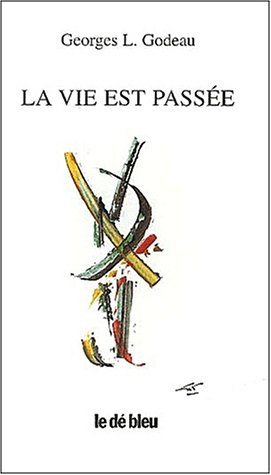 La vie est passée