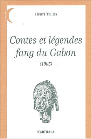 Contes et légendes fang du Gabon (1905)