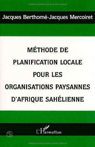 Méthode de planification locale pour les organisations paysannes d'Afrique sahélienne