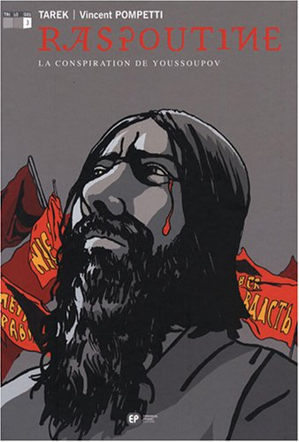 Raspoutine. Vol. 3. La conspiration de Youssoupov