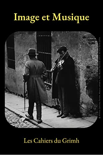 Image et Musique/Imagen y Música: Actes du 12e Congrès International du GRIMH