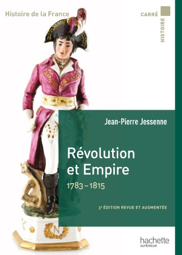 Histoire de la France. Révolution et Empire, 1783-1815