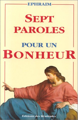 Sept paroles pour un bonheur : les Béatitudes
