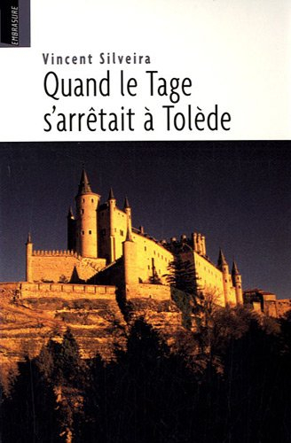 Quand le Tage s'arrêtait à Tolède