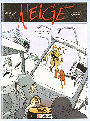 Neige. Vol. 1. Les brumes aveugles