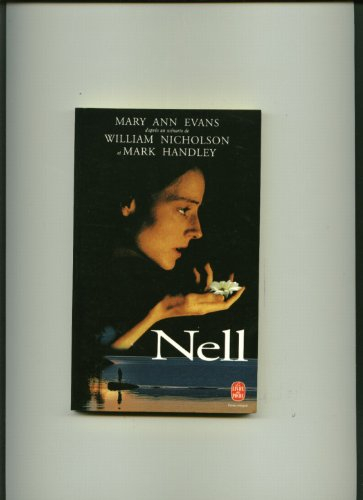 Nell : d'après le scénario de William Nicholson et Mark Handley