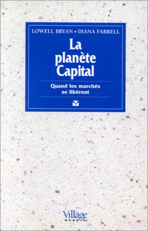La planète capital : quand les marchés se libèrent