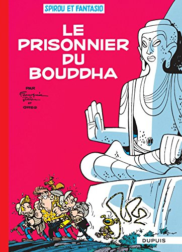 Spirou et Fantasio. Vol. 14. Le prisonnier du bouddha