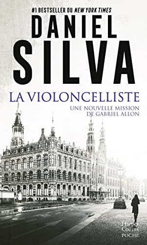 La violoncelliste : une nouvelle mission de Gabriel Allon : thriller
