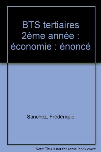 BTS tertiaires 2ème année : économie : énoncé