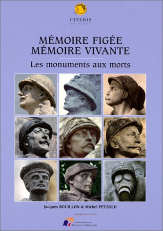 Mémoire figée, mémoire vivante : les monuments aux morts