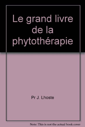 le grand livre de la phytotherapie