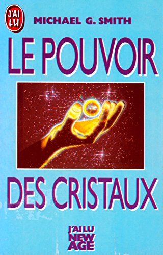 Le Pouvoir des cristaux
