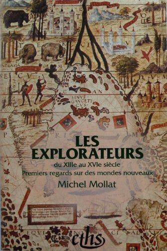 les explorateurs du xiii au xvie  siècle :  premiers regards, numéro 9