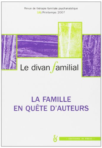 Divan familial (Le), n° 18. La famille en quête d'auteurs