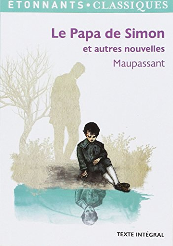Le papa de Simon : et autres nouvelles