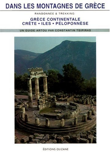 Dans les montagnes de Grèce, randonnées et trekking : Crète, îles, Péloponnèse, Grèce continentale