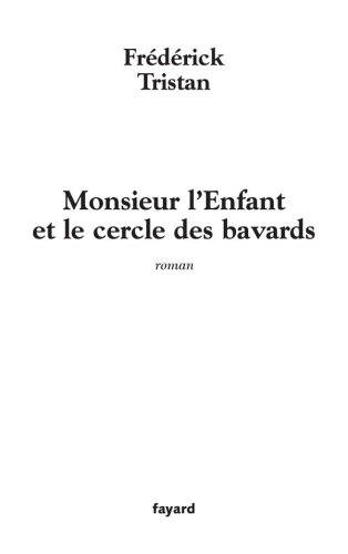 Monsieur l'Enfant et le cercle des bavards