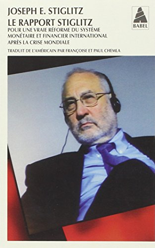 Le rapport Stiglitz : pour une vraie réforme du système monétaire et financier international après l