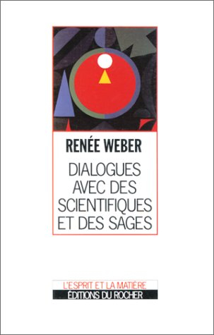 Dialogues avec des scientifiques et des sages