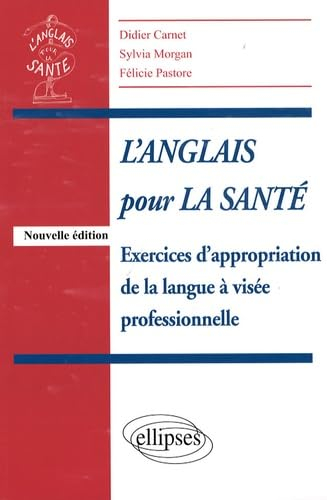 L'anglais pour la santé : exercices d'appropriation de la langue à visée professionnelle