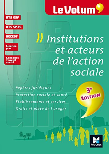 Institutions et acteurs de l'action sociale : BTS ESF, BTS SP3S, DECESF, licence pro, concours trava