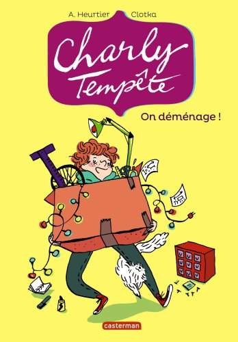 Charly Tempête. Vol. 1. On déménage !