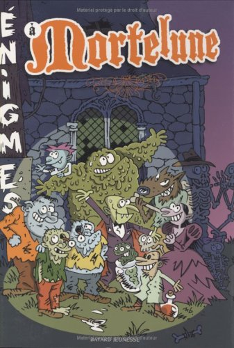 Enigmes à Mortelune