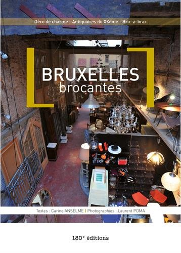 Bruxelles brocantes : déco de charme, antiquaires du XXe, bric-à-brac