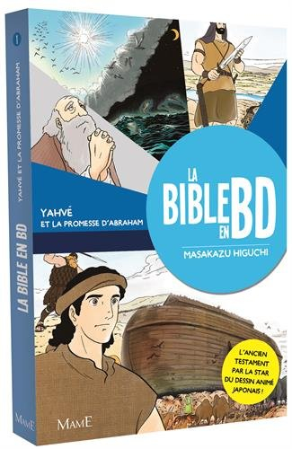 La Bible en BD. Vol. 1. Yahvé et la promesse d'Abraham