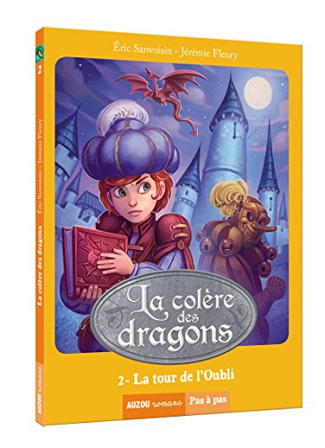 La colère des dragons. Vol. 2. La tour de l'oubli